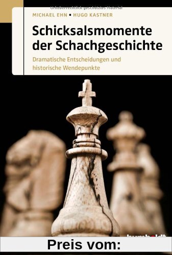 Schicksalsmomente der Schachgeschichte: Dramatische Entscheidungen und historische Wendepunkte